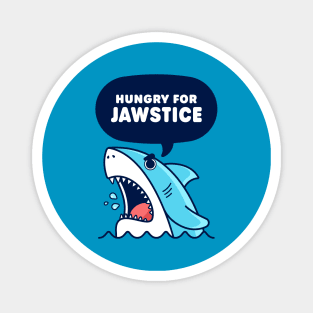 Hungry for Jawstice - Cute Shark Pun Magnet